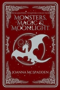 Monsters, Magic, and Moonlight: A Lumos Gems Chronicles Novella Monsters, Magic, and Moonlight: A Lumos Gems Chronicles Novella