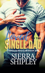 Loved By The Single Dad Loved By The Single Dad