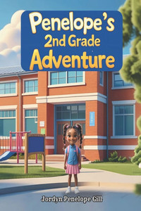 Penelope's Second Grade Adventure