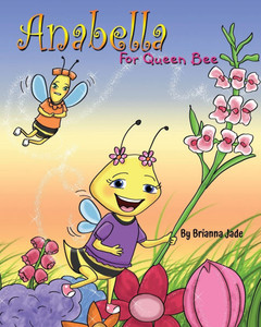 Anabella For Queen Bee - (Paperback or Softback) Anabella For Queen Bee - (Paperback or Softback)