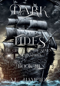 Dark Tides The Crown of the Seven Realms Series Dark Tides The Crown of the Seven Realms Series