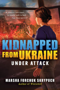 Under Attack (Kidnapped from Ukraine #1) - (Paperback or Softback)