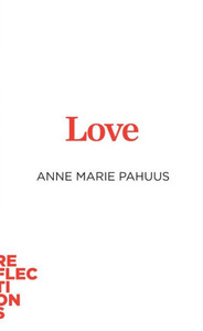 Love: Brief Books about Big Ideas Love: Brief Books about Big Ideas