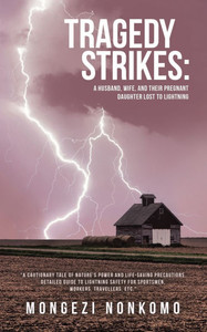 Tragedy Strikes: A Husband, Wife, and Their Pregnant Daughter Lost to Lightning: "A Cautionary Tale of Nature's Power and Life-Saving Precautions. Det