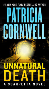 Unnatural Death: A Scarpetta Novel Unnatural Death: A Scarpetta Novel