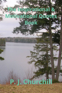 The Inspirational & Motivational Quotes Book The Inspirational & Motivational Quotes Book