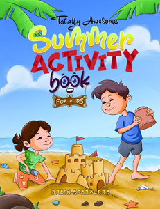 Totally Awesome Summer Activity Book for Kids: Fun Puzzles, Games, and Brain Challenges for Young Football Fans!