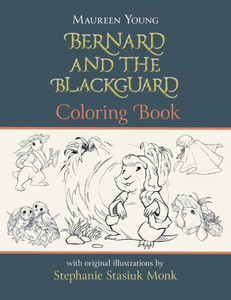 Bernard and the Blackguard Coloring Book - (Paperback or Softback) Bernard and the Blackguard Coloring Book - (Paperback or Softback)