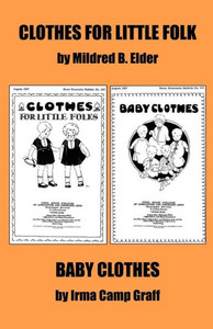 Clothes for Little Folks and "Baby Clothes"