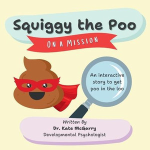 Squiggy the Poo: On a Mission Squiggy the Poo: On a Mission