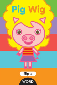 Pig Wig Pig Wig