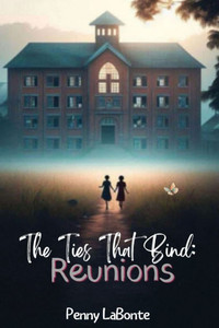 The Ties That Bind: Reunions