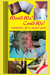 Would We? Could We? - memories of a sexual past Would We? Could We? - memories of a sexual past