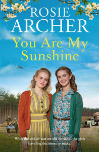 You Are My Sunshine: A Heartwarming Wartime Story of Friendship and Love