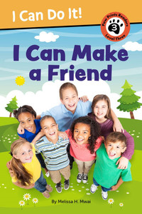 I Can Make a Friend! - (Hardback or Cased Book)
