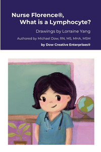 Nurse Florence(R), What is a Lymphocyte? - (Paperback or Softback) Nurse Florence(R), What is a Lymphocyte? - (Paperback or Softback)