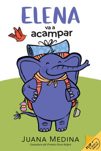 Elena Camps/Elena Va a Acampar: A Dual Edition Flip Book - (Hardback or Cased Book) Elena Camps/Elena Va a Acampar: A Dual Edition Flip Book - (Hardback or Cased Book)