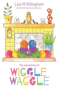 The Adventures of Wiggle and Waggle The Adventures of Wiggle and Waggle