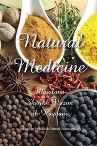 Natural Medicine: Prophetic Medicine - Cure for All Ills Natural Medicine: Prophetic Medicine - Cure for All Ills