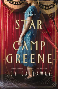 The Star of Camp Greene: A Novel of Wwi - (Paperback or Softback)
