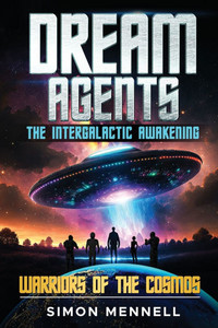 Dream Agents - The Intergalactic Awakening Dream Agents - The Intergalactic Awakening