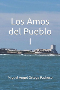 Los Amos del Pueblo I