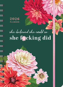 2026 She Believed She Could So She F*cking Did Planner: August 2025-December 2026 2026 She Believed She Could So She F*cking Did Planner: August 2025-December 2026