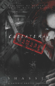 Collateral Damage: A Sapphic Erotic Thriller