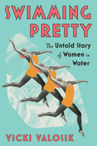 Swimming Pretty: The Untold Story of Women in Water