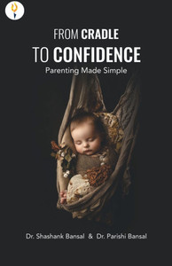 From Cradle to Confidence: Parenting Made Simple