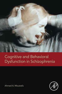 Cognitive And Behavioral Dysfunction In Schizophrenia Cognitive And Behavioral Dysfunction In Schizophrenia