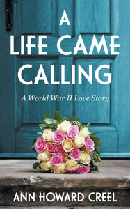 A Life Came Calling A Life Came Calling