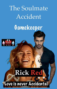 The Soulmate Accident - Gamekeeper The Soulmate Accident - Gamekeeper