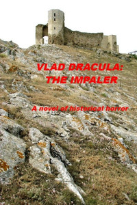 Vlad Dracula: The Impaler - 9781069389947