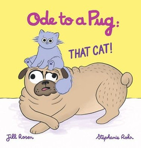 Ode to a Pug: That Cat! - (Hardback or Cased Book)