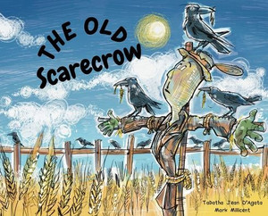 The Old Scarecrow - (Hardback or Cased Book) The Old Scarecrow - (Hardback or Cased Book)
