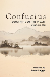 Confucius: Doctrine of the Mean