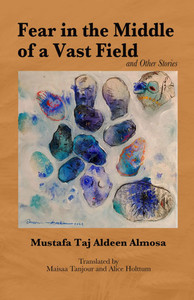 Fear in the Middle of a Vast Field and Other Stories
