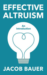 Effective Altruism: An Introduction - (Paperback or Softback) Effective Altruism: An Introduction - (Paperback or Softback)