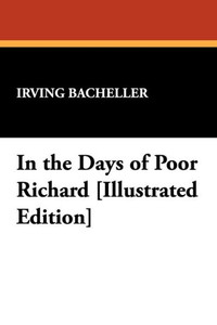 In the Days of Poor Richard: Illustrated Edition