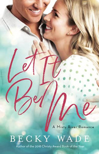 Let It Be Me (Misty River Romance, A) - 9780764235610 Let It Be Me (Misty River Romance, A) - 9780764235610