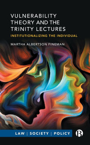 Vulnerability Theory and the Trinity Lectures: Institutionalizing the Individual - (Paperback or Softback)