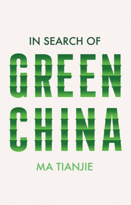 In Search of Green China - (Paperback or Softback) In Search of Green China - (Paperback or Softback)