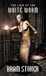 The Lair of the White Worm - (Hardback or Cased Book)