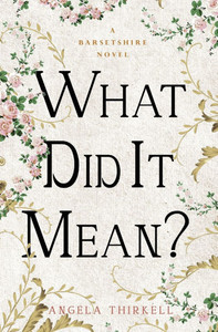 What Did It Mean?