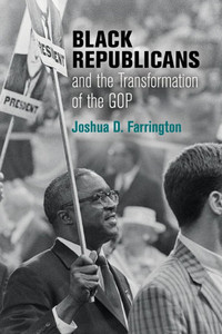 Black Republicans and the Transformation of the GOP Black Republicans and the Transformation of the GOP