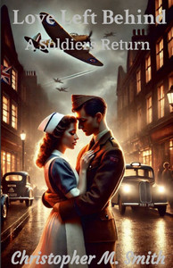 Love Left Behind: A Soldiers Return