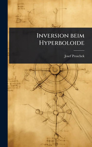 Inversion beim Hyperboloide Inversion beim Hyperboloide