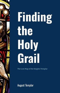 FInding the Holy Grail - Black and White: The Lost Map of the Knights Templar FInding the Holy Grail - Black and White: The Lost Map of the Knights Templar