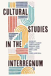 Cultural Studies in the Interregnum - (Paperback or Softback)